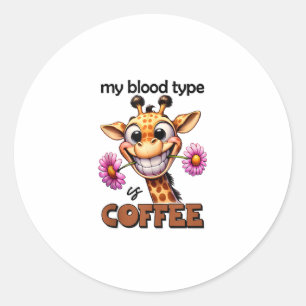 Pegatina Redonda Mi tipo de sangre es café Spruch coffee group