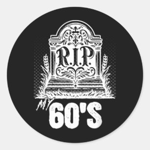 Pegatina Redonda Mi tumba divertida cita de los 60 cumpleaños sesen