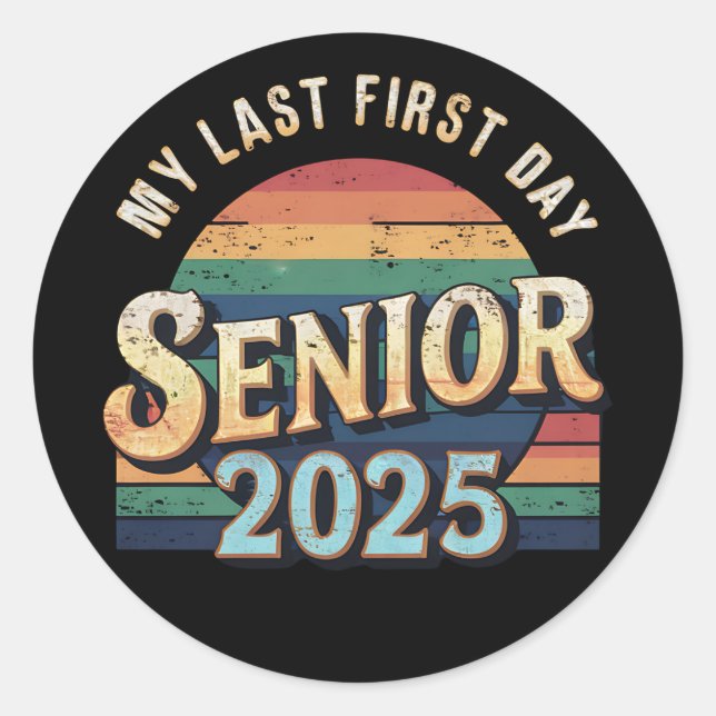 Pegatina Redonda Mi último primer día en la escuela secundaria 2025 (Anverso)