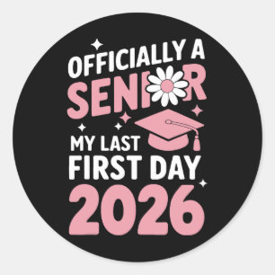 Pegatina Redonda Mi último primer día Senior 2026 Regreso a la escu