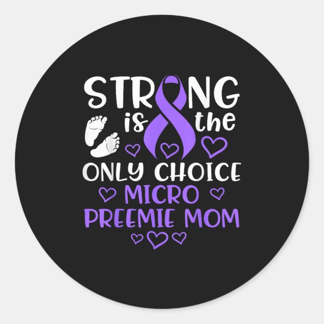 Pegatina Redonda Micro Preemie Nicu New Mom Awareness Strong Premat (Anverso)