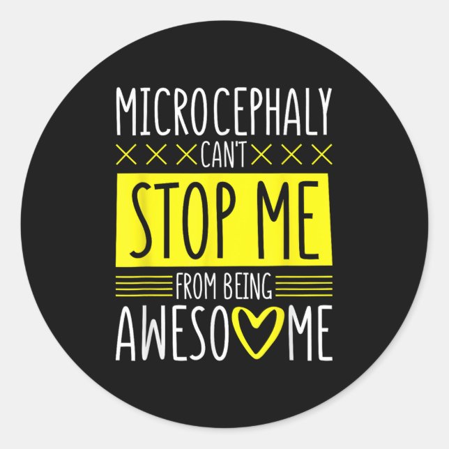 Pegatina Redonda Microcephaly Can't Stop Me, Microcephaly Fighter S (Anverso)