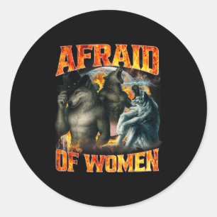 Pegatina Redonda Miedo a las mujeres divertido meme de lobo alfa Cr