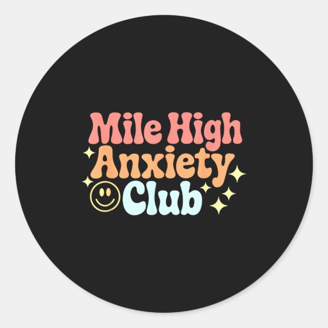 Pegatina Redonda Mile High Anxiety Club Funny Design  (Anverso)
