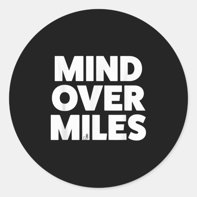 Pegatina Redonda Mind Over Miles - Motivation, Funciona Divertidame (Anverso)