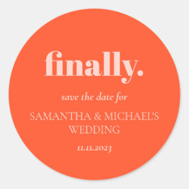 Pegatina Redonda Minimal Design Orange Pink  Finally Save Date