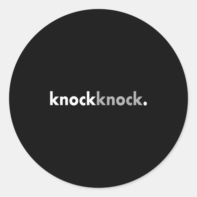 Pegatina Redonda Minimalist Funny Joke Lover Knock Knock  (Anverso)