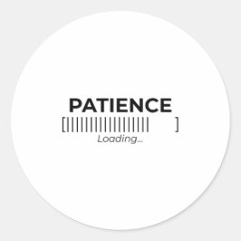 Pegatina Redonda Minimalist Patience Loading Typography Bar Die-Cut