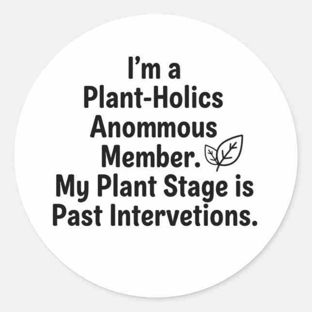 Pegatina Redonda Minimalist "Plant-Holics Anonymous" Decal  (Anverso)