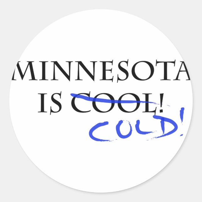 Pegatina Redonda Minnesota es Guay - ¡y Frío! (Anverso)
