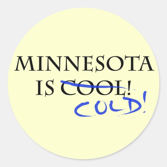 Pegatina Redonda Minnesota es Guay - ¡y Frío! (Anverso)