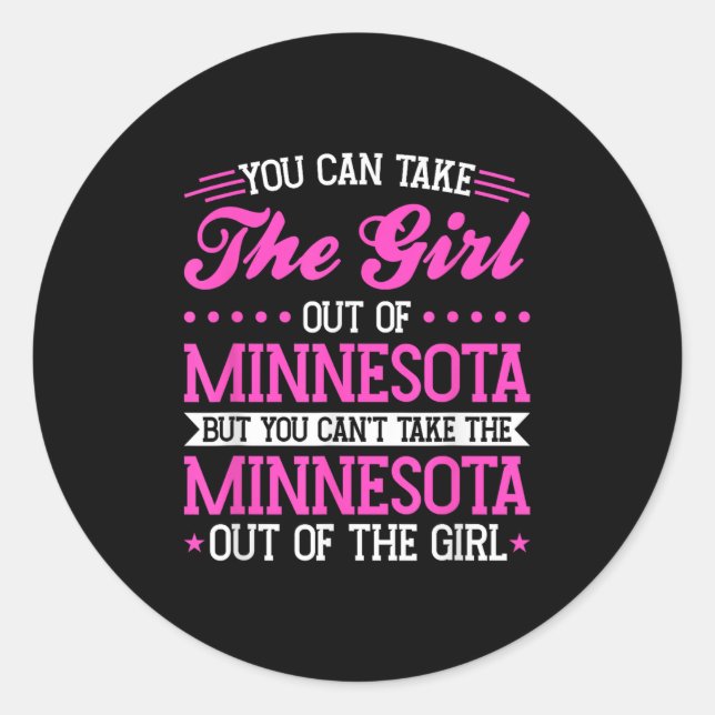 Pegatina Redonda Minnesota Girl Can't Take Out The Minnesota  (Anverso)