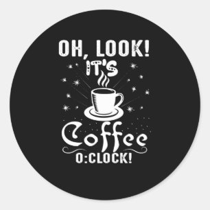Pegatina Redonda Mira, es café o reloj