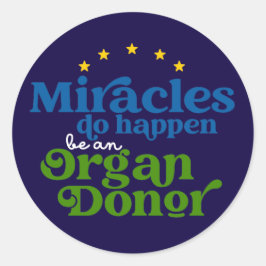 Pegatina Redonda Miracles do Happen Organ Donor Awareness