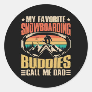 Pegatina Redonda Mis Amigos De Snowboard Favoritos Me Llaman Dad Sn