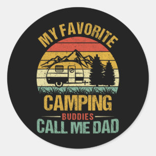 Pegatina Redonda Mis compañeros de camping favoritos me llaman papá