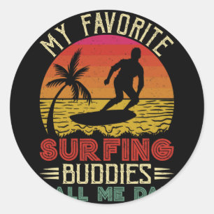 Pegatina Redonda Mis Compañeros De Surf Favoritarios Me Llaman Papá