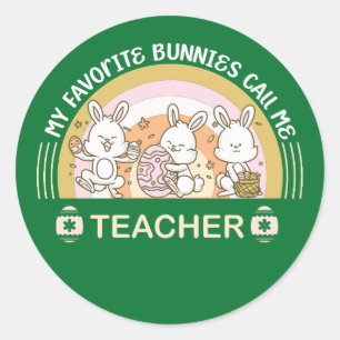 Pegatina Redonda Mis conejitos favoritos me llaman profesor