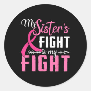 Pegatina Redonda Mis Hermanas Luchan Contra El Cáncer De Mama