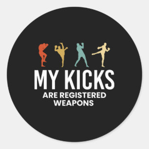 Pegatina Redonda Mis patadas son armas registradas Kickboxing Kickb