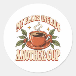 Pegatina Redonda Mis planes incluyen otra taza de café retro