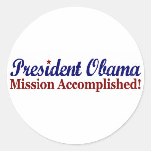 Pegatina Redonda Misión del Presidente Obama cumplida