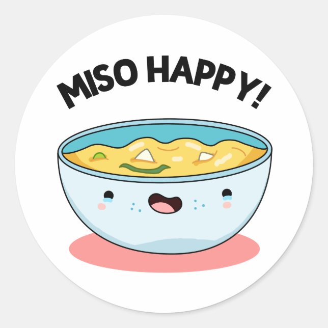 Pegatina Redonda Miso Happy Funny Soup Pun (Anverso)