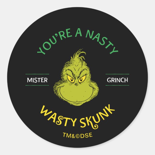 Pegatina Redonda Mister Grinch | Eres un zorrillo desagradable (Anverso)