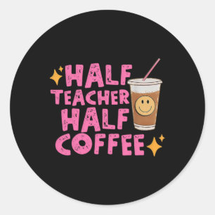 Pegatina Redonda Mitad Maestra Mitad Café