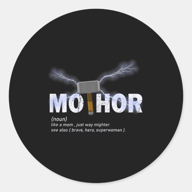 Pegatina Redonda Mo-thor como mamá de una manera más poderosa diver (Anverso)