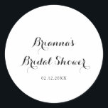 Pegatina Redonda Moderna caligrafía Bridal Shower Favor<br><div class="desc">Esta moderna caligrafía de ducha de novia favorece al pegatina es perfecta para una ducha rústica de boda. El diseño,  sencillo y elegante,  presenta una tipografía de escritura clásica y elegante en blanco y negro.</div>