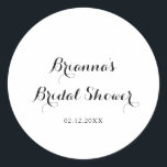 Pegatina Redonda Moderna caligrafía Bridal Shower Favor<br><div class="desc">Esta moderna caligrafía de ducha de novia favorece al pegatina es perfecta para una ducha rústica de boda. El diseño,  sencillo y elegante,  presenta una tipografía de escritura clásica y elegante en blanco y negro.</div>