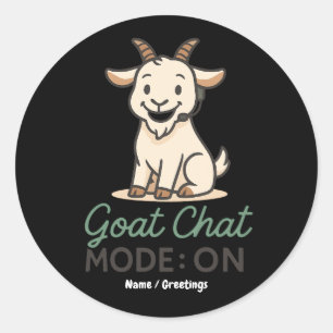 Pegatina Redonda Modo Chat de Cabra: ACTIVADO Diseño Divertido de