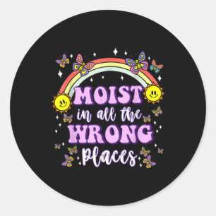 Pegatina Redonda Moist In All Wrong Place Funny Embarazando a Adult