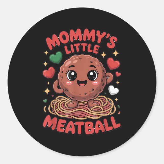 Pegatina Redonda Mommy's Little Meatball Love Italian Kid Funny  (Anverso)