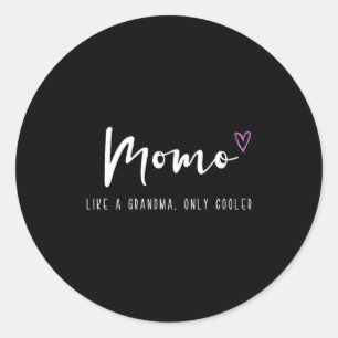 Pegatina Redonda Momo como una abuela solo que más genial día de la