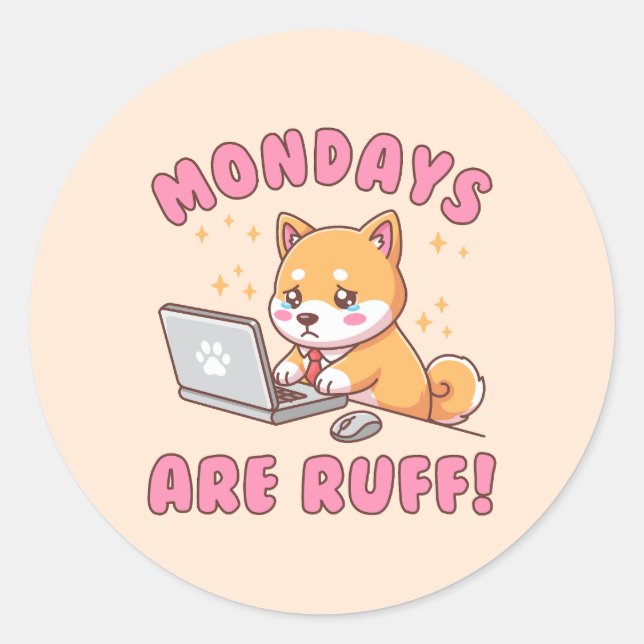 Pegatina Redonda Mondays Are Ruff - Kawaii Shiba Inu Dog Office Pun (Anverso)