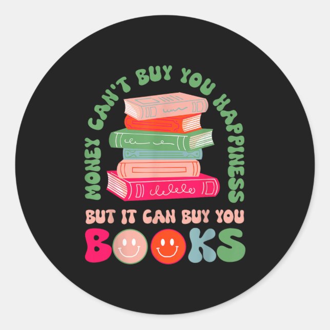 Pegatina Redonda Money Can't Buy You Hapness But It Can Buy You Boo (Anverso)