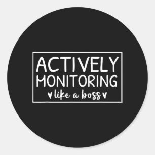 Pegatina Redonda Monitoreo Activo Como Un Día De Prueba De Jefe Par