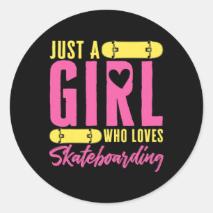 Pegatina Redonda Monopatín Divertido Solo Una Chica Que Ama Skatebo