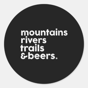 Pegatina Redonda Montañas Ríos Senderos Cervezas Divertido Amante d