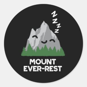 Pegatina Redonda Monte Ever-rest Funny Mountain Pun Dark BG