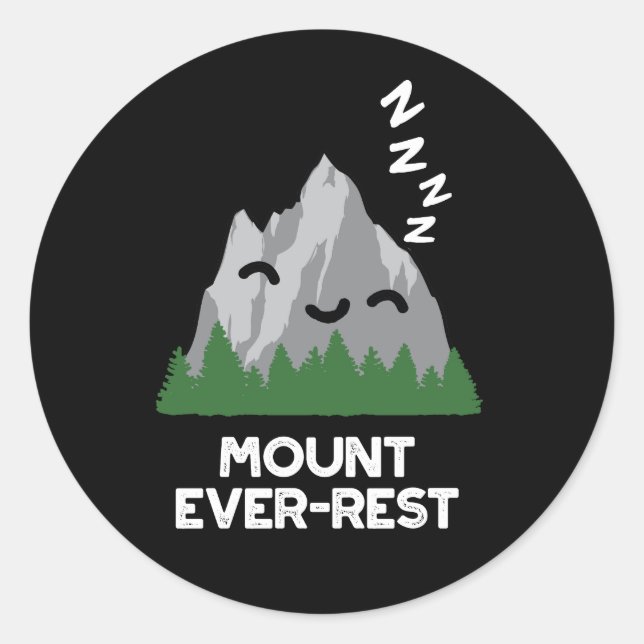 Pegatina Redonda Monte Ever-rest Funny Mountain Pun Dark BG (Anverso)