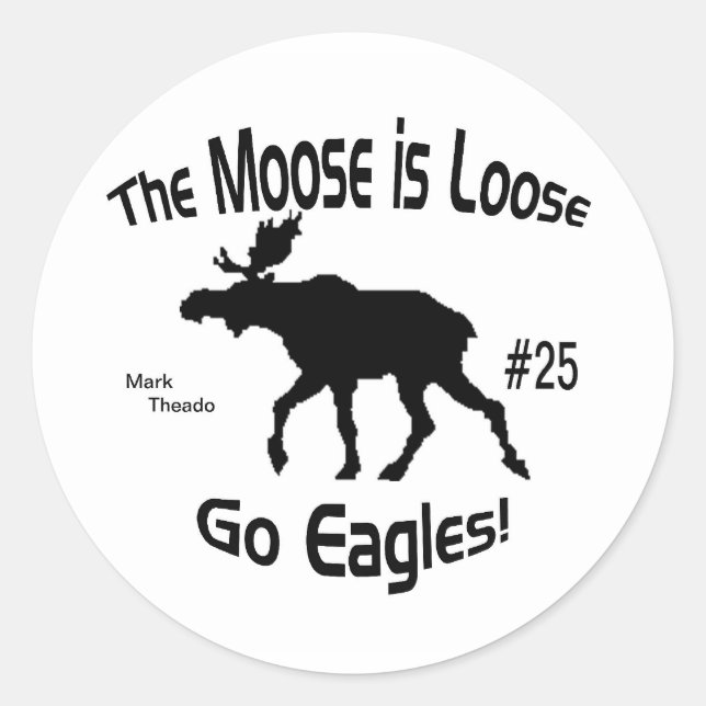 Pegatina Redonda Moose is Loose (Anverso)