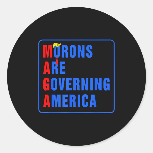 Pegatina Redonda Morons Are Governing America Funny Trump 2024  (Anverso)