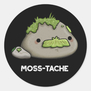 Pegatina Redonda Moss-tache Funny Mustache Pun Dark BG