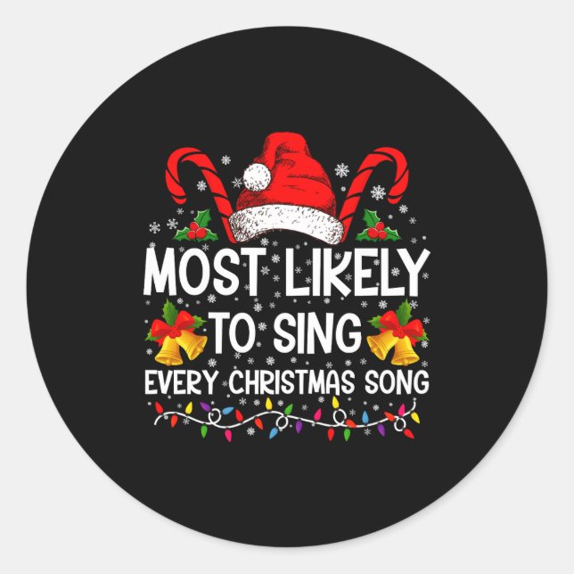 Pegatina Redonda Most Likely Sing Every Christmas Song Xmas Family  (Anverso)