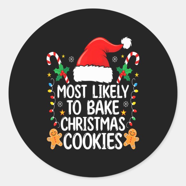 Pegatina Redonda Most Likely To Bake Christmas Cookies Funny Baker  (Anverso)
