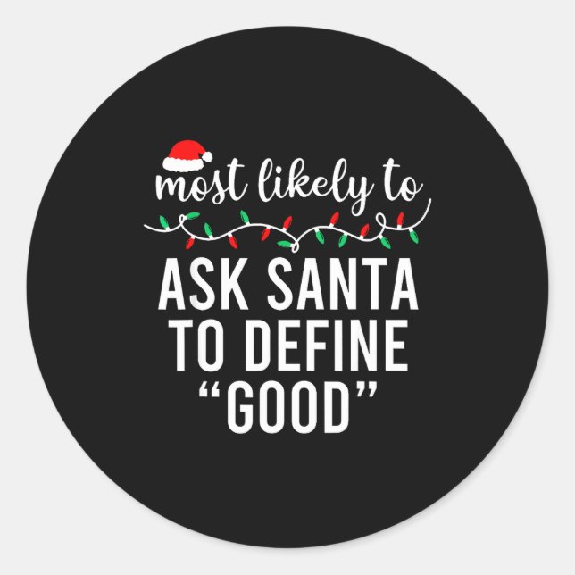 Pegatina Redonda Most Likely To Christmas Shirt Matching Family Paj (Anverso)