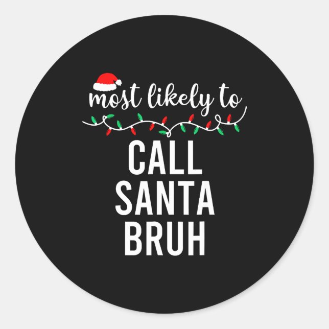 Pegatina Redonda Most Likely To Christmas Shirt Matching Family Paj (Anverso)